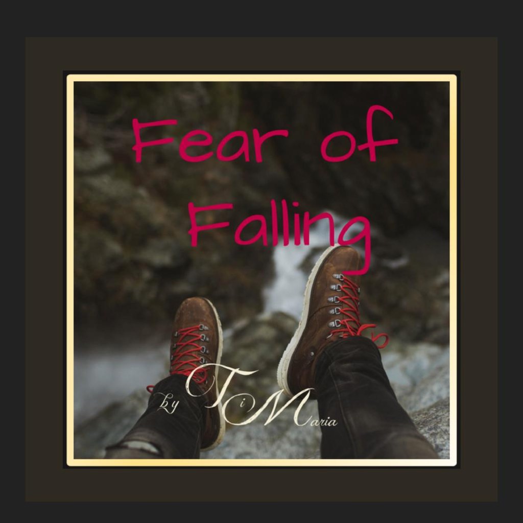 "Fear of Falling" by Ti Maria
